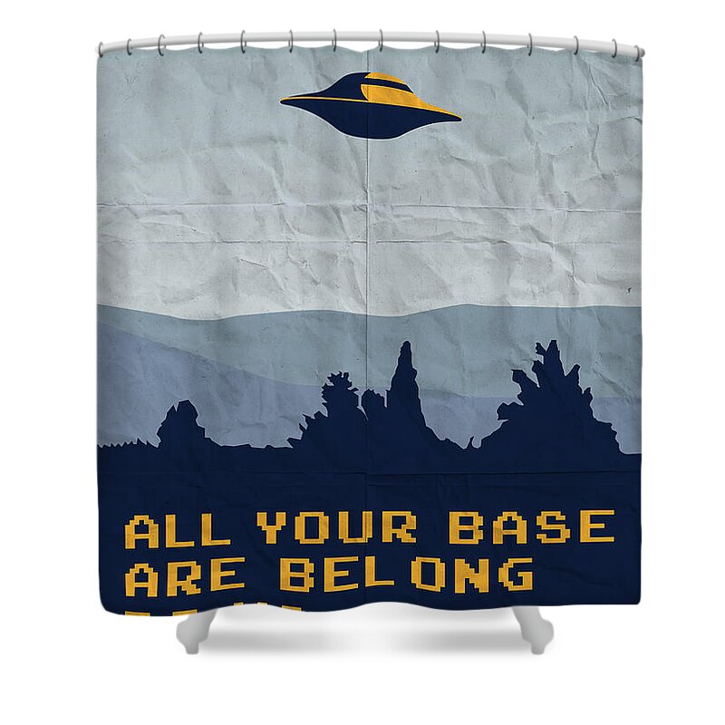 Classic Shower Curtain featuring the digital art My All your base are belong to us meets x-files I want to believe poster by Chungkong Art