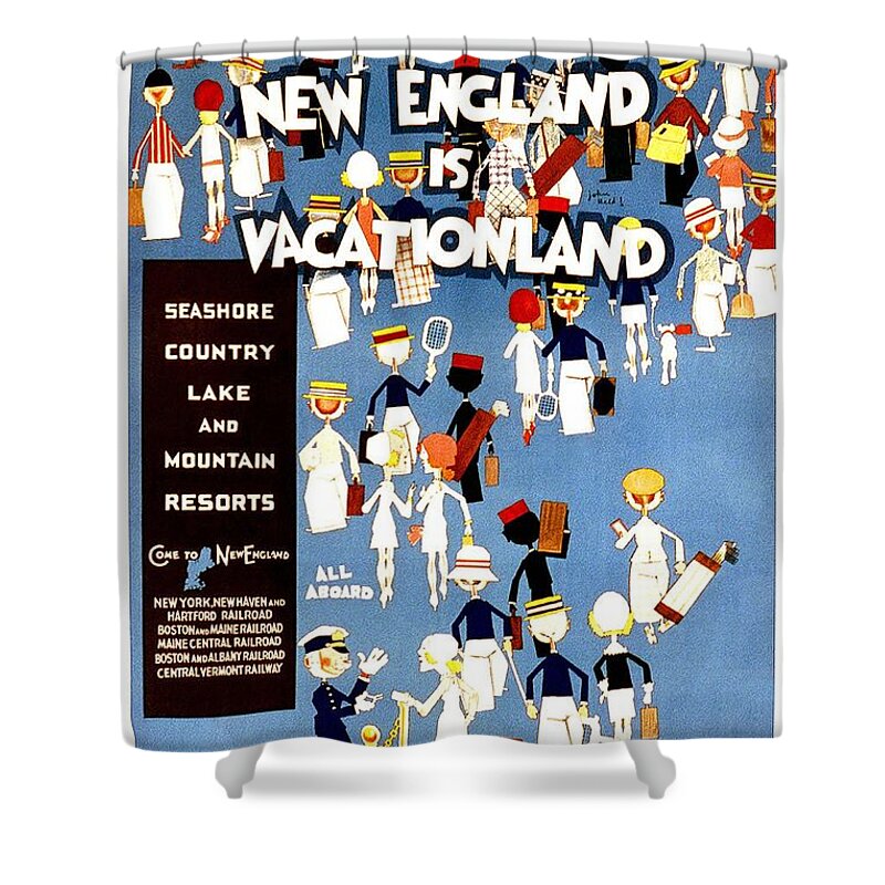 New England Is Vacationland Shower Curtain featuring the mixed media New England is Vacationland - Seashore, Country, Lake and Mountain Resorts - Retro Travel Poster by Studio Grafiikka