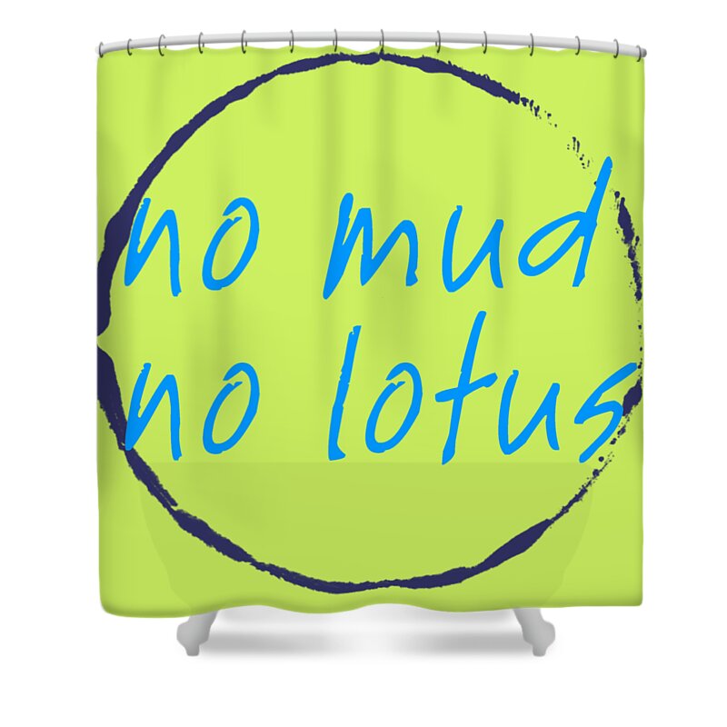 Thich Nhat Hanh Shower Curtain featuring the digital art No Mud No Lotus Green by Julie Niemela