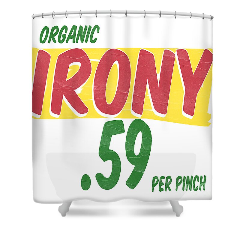 Irony Shower Curtain featuring the photograph Organic Irony by Edward Fielding