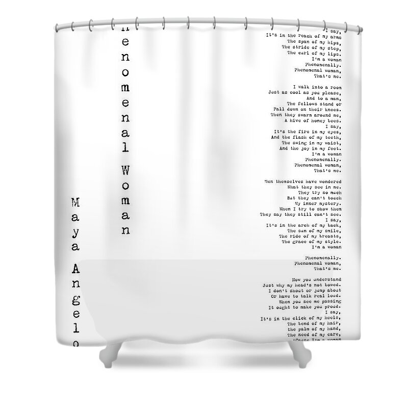 Phenomenal Woman Shower Curtain featuring the digital art Phenomenal Woman by Maya Angelou - Feminism Poetry by Georgia Fowler