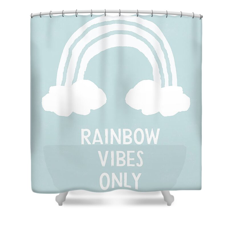 Rainbow Shower Curtain featuring the mixed media Rainbow Vibes Only Blue- Art by Linda Woods by Linda Woods