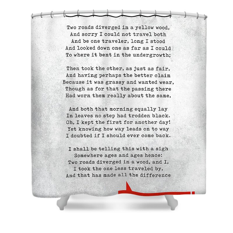 Robert Frost Shower Curtain featuring the mixed media Robert Frost Quotes - The Road Not Taken - Literary Quotes - Book Lover Gifts - Typewriter Quotes by Studio Grafiikka
