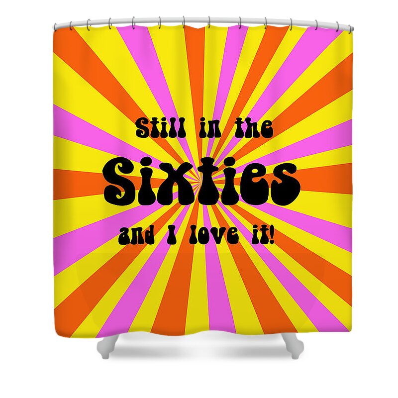 Digital Shower Curtain featuring the digital art Still in the Sixties by Martin Howard