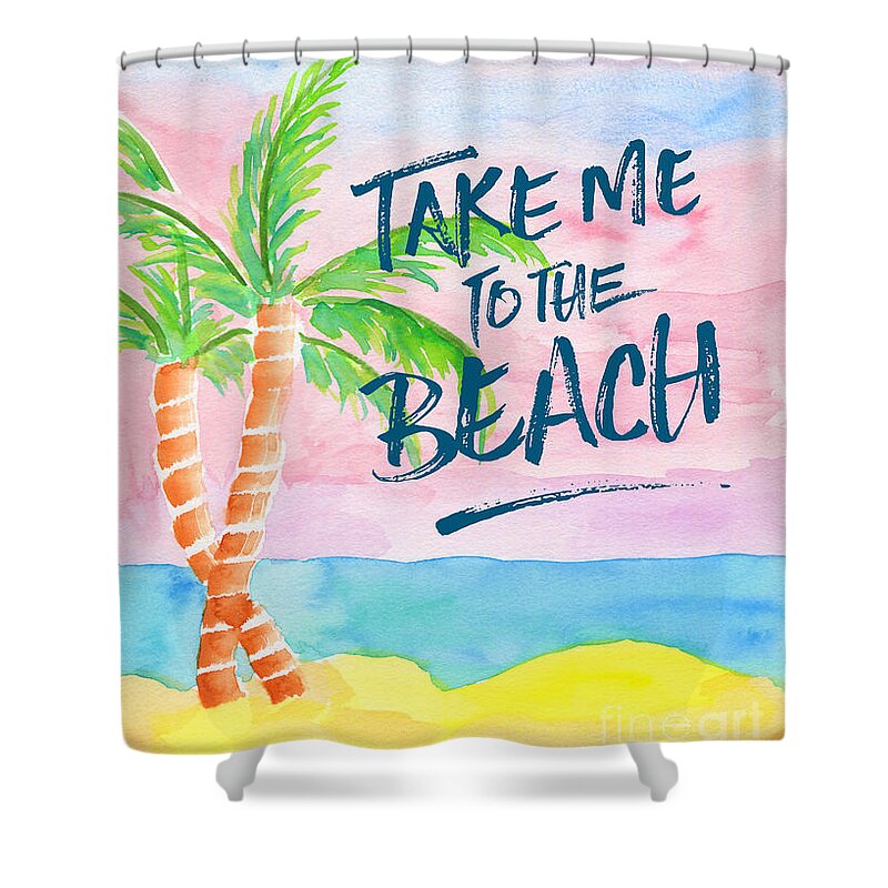 Take Me To The Beach Shower Curtain featuring the painting Take Me to the Beach Palm Trees Watercolor Painting by Beverly Claire Kaiya