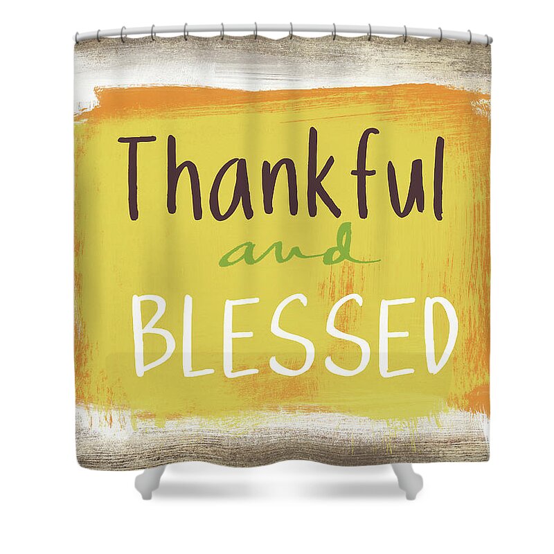 Fall Shower Curtain featuring the painting Thankful and Blessed- Art by Linda Woods by Linda Woods