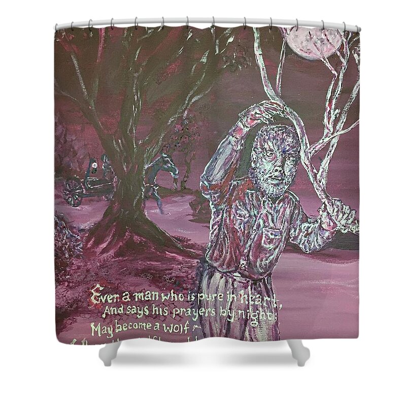 Wolfman Thewolfman 1941 Universalmonsters Lonchaneyjr. Lonchaney Lawrence Talbot Larrytalbot Mariaouspenskaya Lycanthrope Lycanthropy Werewolf Werewolves Vasaria Maleva Gypsywoman Shower Curtain featuring the painting The Wolf Man, 1941 by Jonathan Morrill