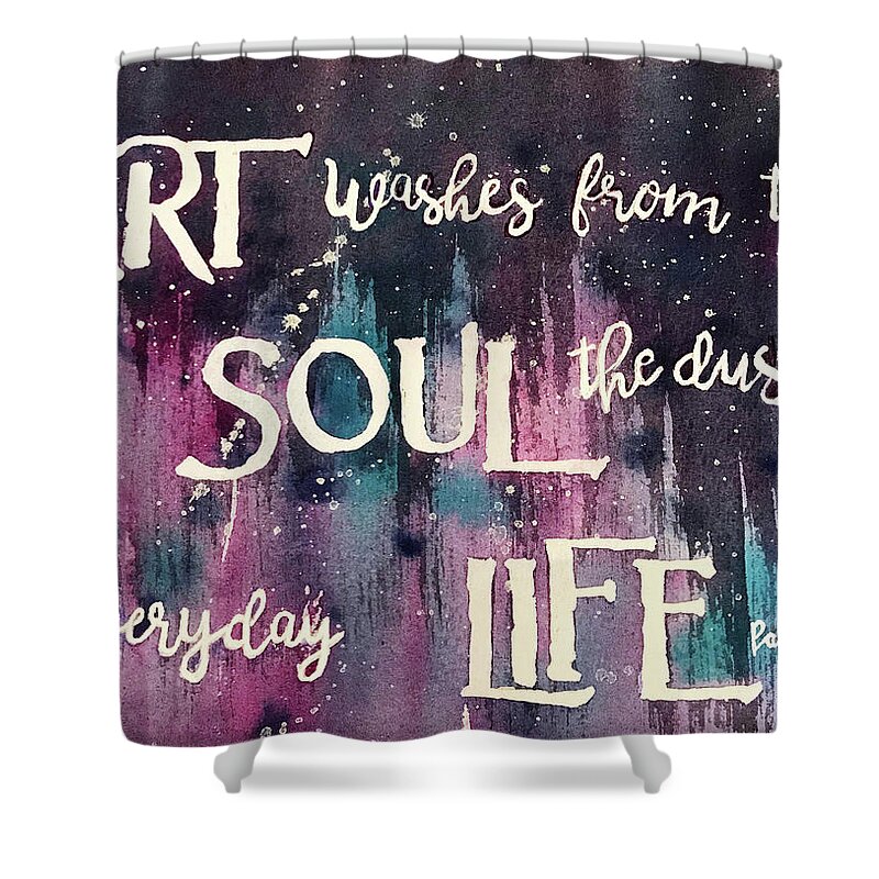 Art Quote Shower Curtain featuring the painting What Art Does by Diane Fujimoto