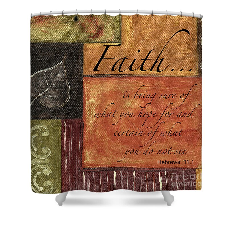 Faith Shower Curtain featuring the painting Words To Live By Faith by Debbie DeWitt
