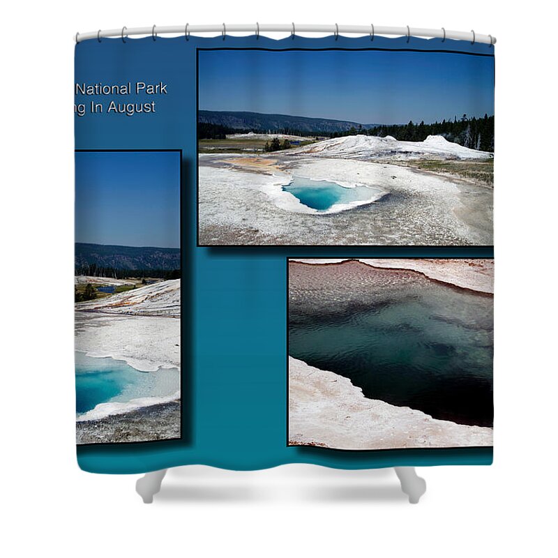 Yellowstone National Park Shower Curtain featuring the photograph Yellowstone Park Heart Spring In August Collage by Thomas Woolworth