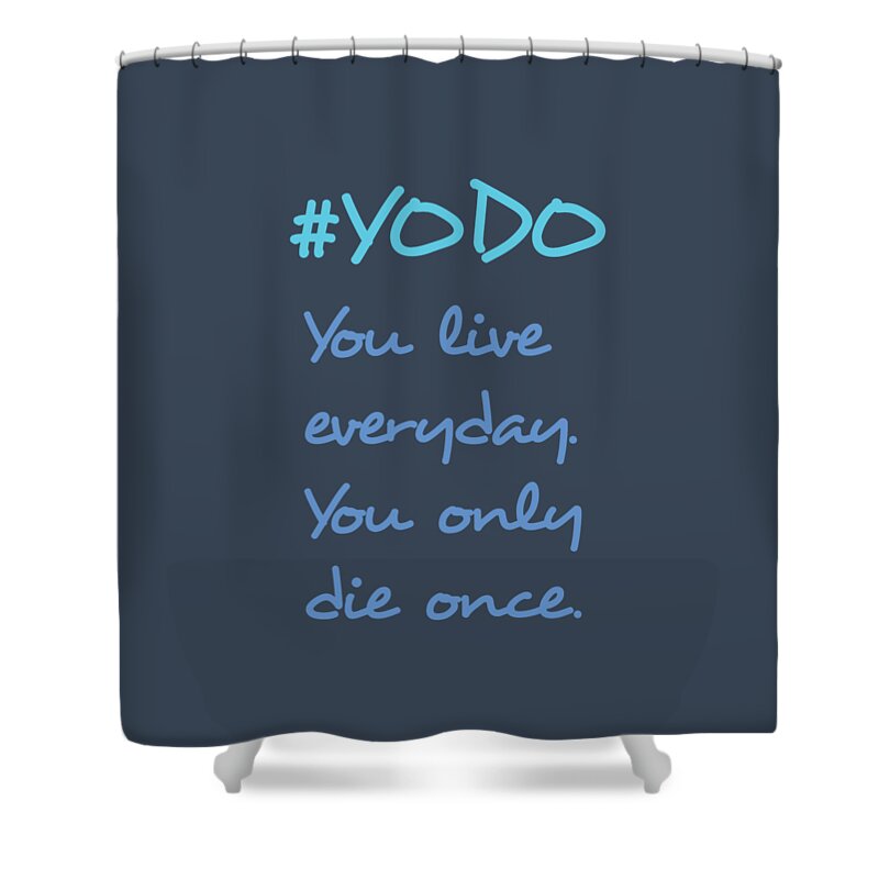 #yodo Shower Curtain featuring the photograph #YODO Customizable choose colour by Clare Bambers