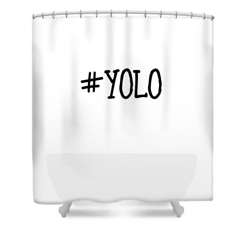 #yolo Shower Curtain featuring the photograph #yolo by Clare Bambers