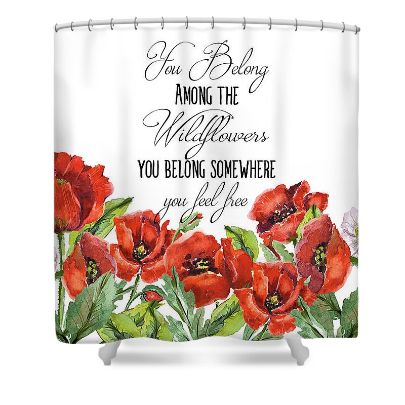 Flowers Shower Curtain featuring the painting You Belong Among the Wildflowers by Colleen Taylor