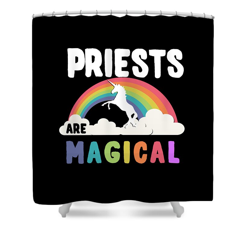 Unicorn Shower Curtain featuring the digital art Priests Are Magical #1 by Flippin Sweet Gear