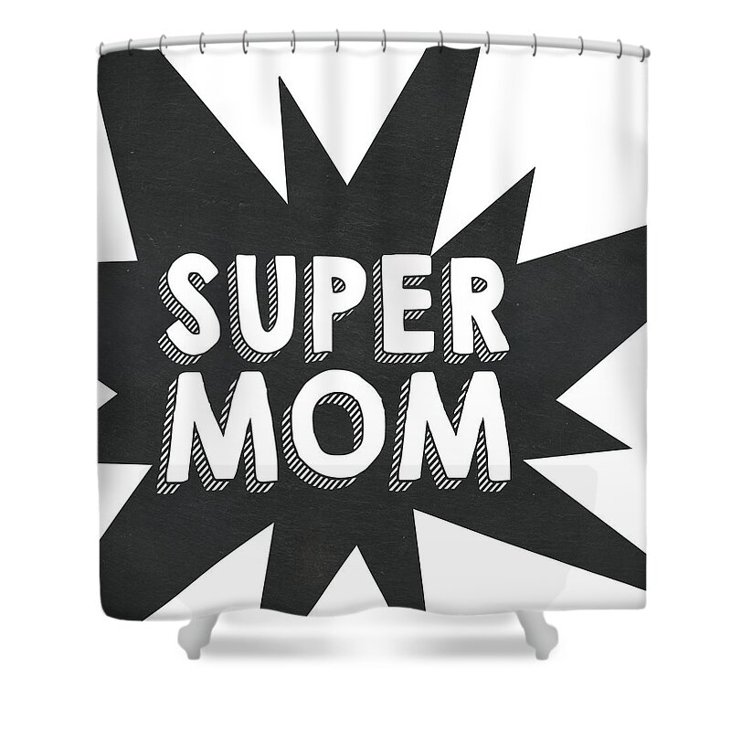 Super Shower Curtain featuring the digital art Super Mom by Sd Graphics Studio
