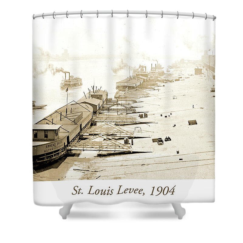 Waterfront Shower Curtain featuring the photograph St. Louis Levee, 1904 #3 by A Macarthur Gurmankin