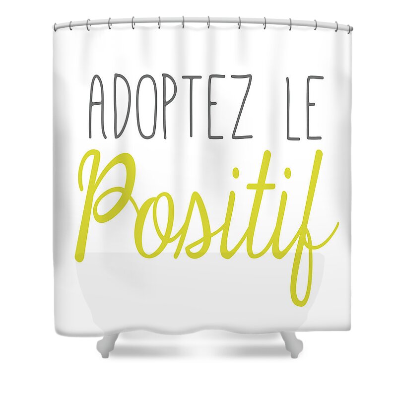 Adoptez Shower Curtain featuring the painting Adoptez Le Positif by Sd Graphics Studio