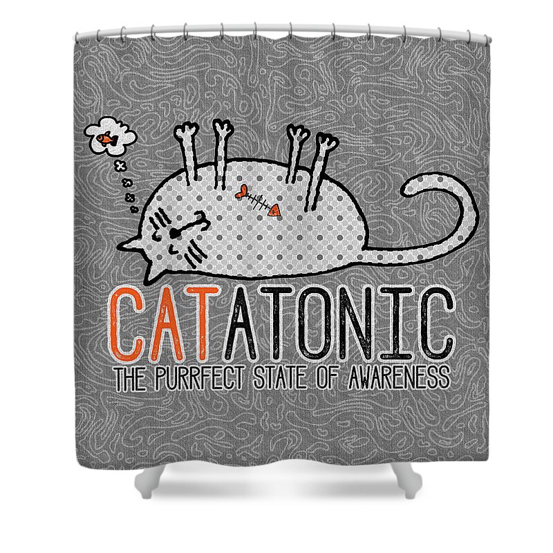 Cat Shower Curtain featuring the digital art CATatonic the Purrfect State of Awareness by Doreen Erhardt
