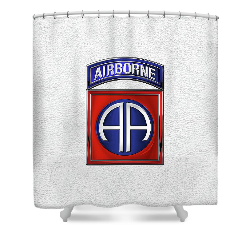 Military Insignia & Heraldry By Serge Averbukh Shower Curtain featuring the digital art 82nd Airborne Division - 82 A B N Insignia over White Leather by Serge Averbukh