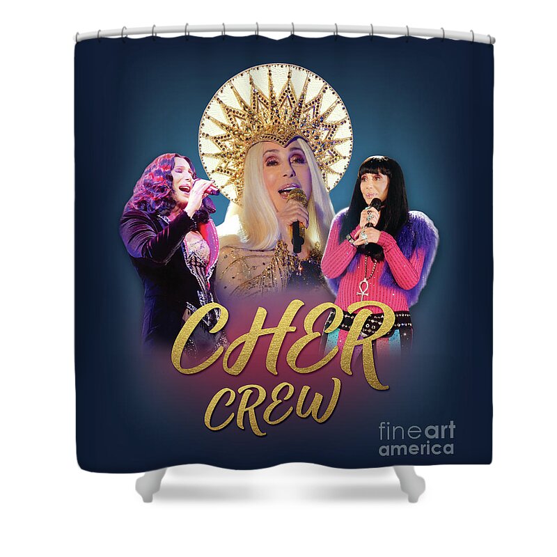 Cher Shower Curtain featuring the digital art Cher Crew x3 by Cher Style