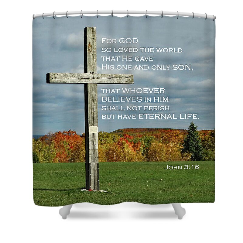 Cross Shower Curtain featuring the photograph Father Andre's Cross - John 3 by David T Wilkinson