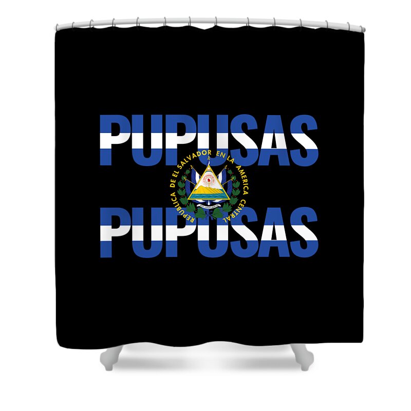 Pride Shower Curtain featuring the digital art Got Pupusas Gift for Salvadorian Food Lovers El Salvador Latino Street Food Snack by Martin Hicks