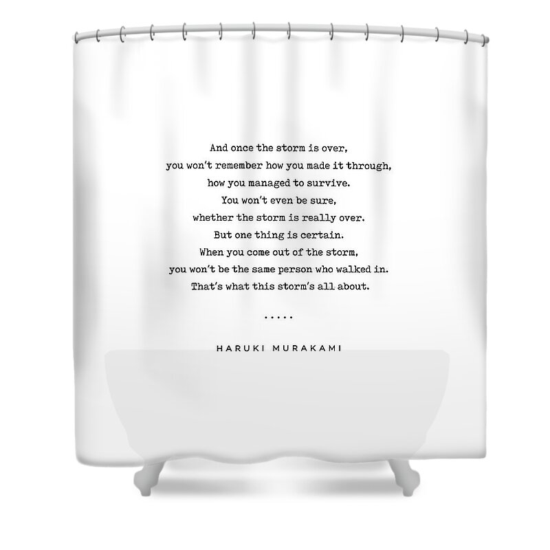 Haruki Murakami Shower Curtain featuring the mixed media Haruki Murakami Quote 01 - Typewriter Quote - Minimal, Modern, Classy, Sophisticated Art Prints by Studio Grafiikka