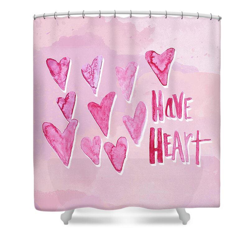 Have Shower Curtain featuring the mixed media Have Heart by Sd Graphics Studio