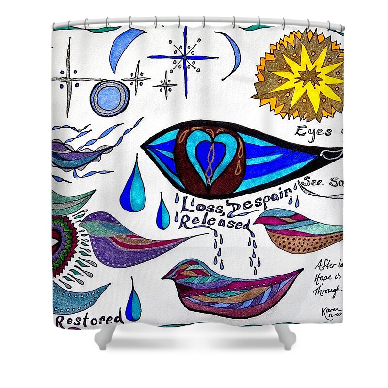 Hope Shower Curtain featuring the drawing Hope Restored by Karen Nice-Webb