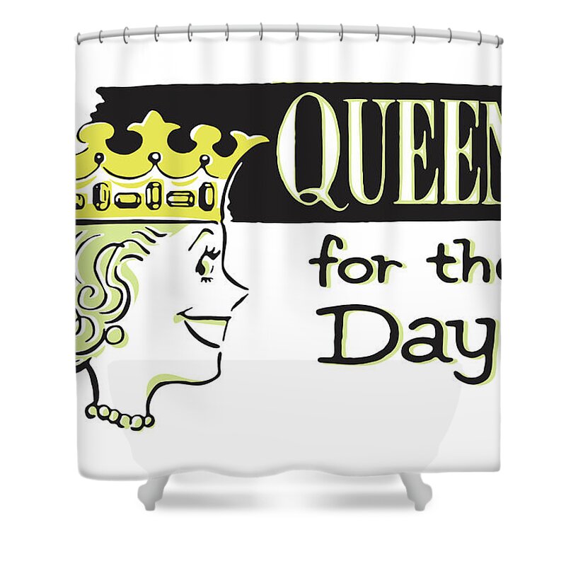 Adult Shower Curtain featuring the drawing Queen for the Day! by CSA Images