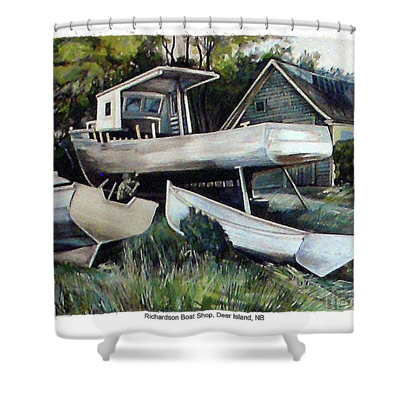 Rodney Mackay Shower Curtain featuring the painting Richardson Boat Shop by Art MacKay