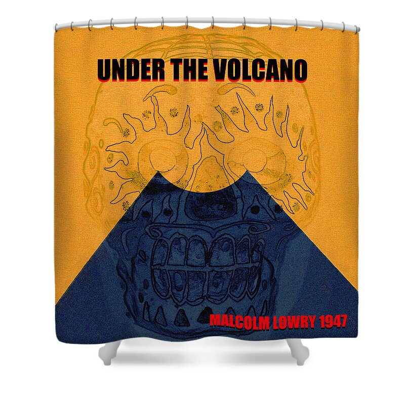 Under A Volcano By Malcolm Lowry Shower Curtain featuring the mixed media Under the Volcano minimal book cover art by David Lee Thompson
