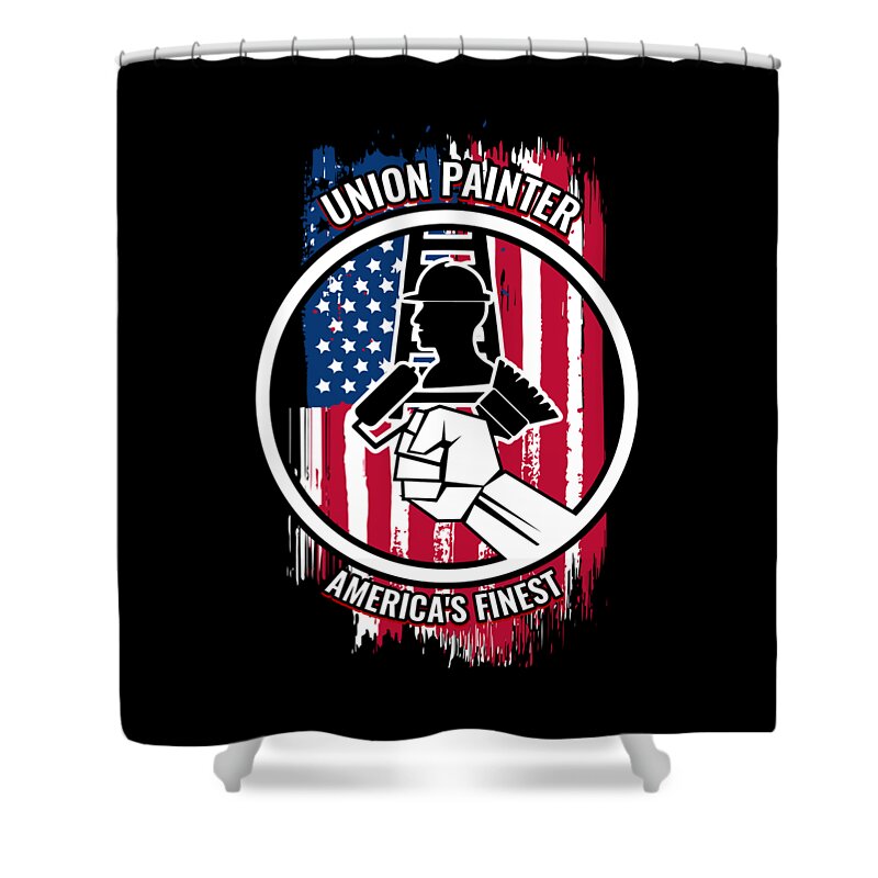 Union Painter Shower Curtain featuring the digital art Union Painter Gift Proud American Skilled Labor Workers Tradesmen Craftsman Professions by Martin Hicks