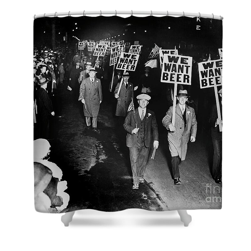 Prohibition Shower Curtain featuring the photograph We Want Beer by Jon Neidert