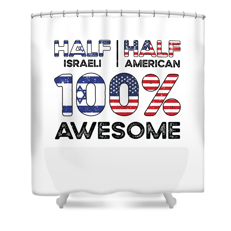 Israel Shower Curtain featuring the digital art Born Israeli Israel American USA Citizenship #2 by Toms Tee Store