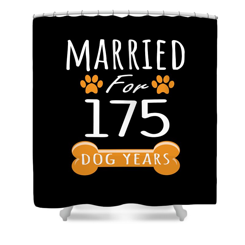 25th Anniversary Funny Married For 175 Dog Years Marriage graphic Shower  Curtain by Art Grabitees - Pixels
