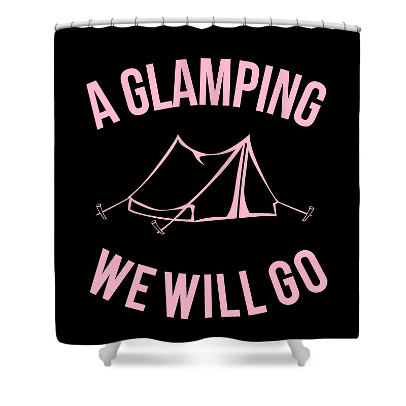 Glamping Shower Curtain featuring the digital art A Glamping We Will Go by Flippin Sweet Gear