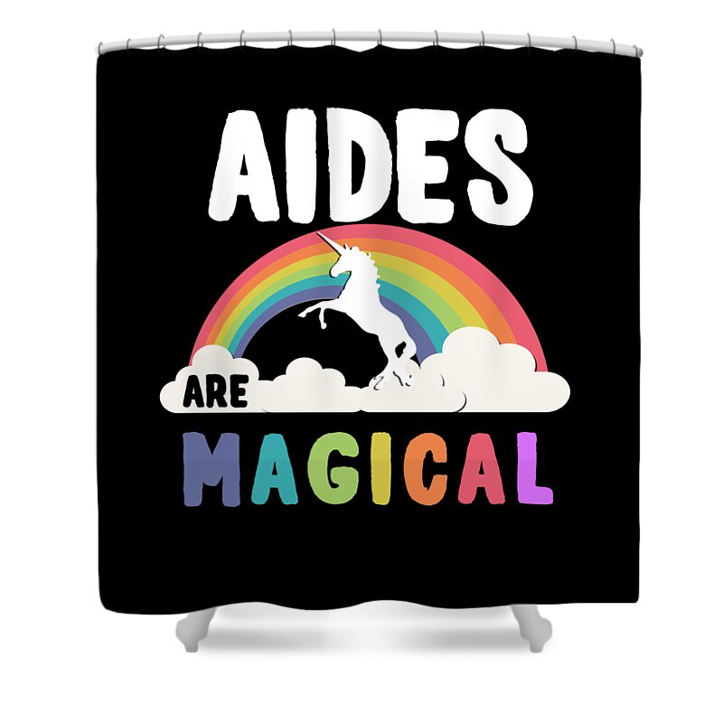 Funny Shower Curtain featuring the digital art Aides Are Magical by Flippin Sweet Gear