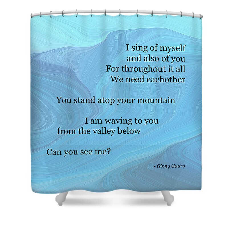 Poetry Shower Curtain featuring the digital art I Sing of Myself Poem by Ginny Gaura by Ginny Gaura