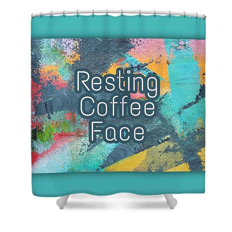 Coffee Gift Shower Curtain featuring the painting Resting Coffee Face by Lisa Debaets