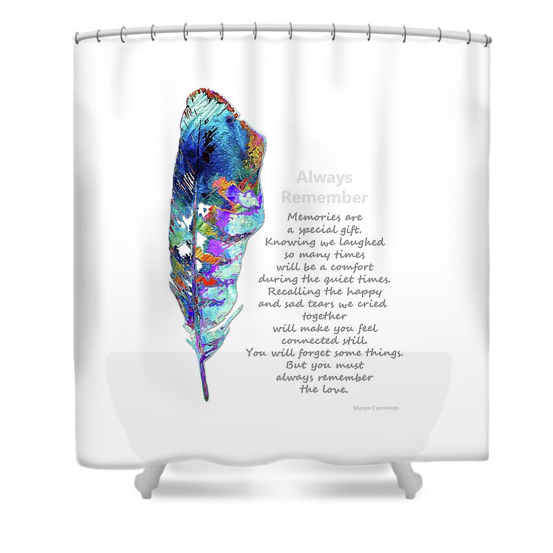 Sympathy Shower Curtain featuring the painting Always Remember Comforting Art by Sharon Cummings