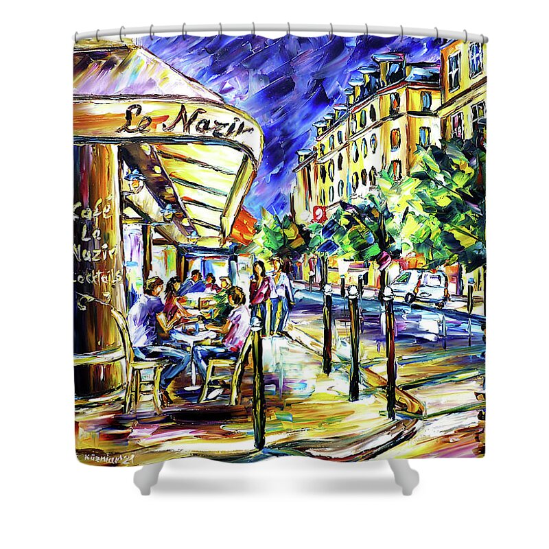 Cafe Le Nazir Paris Shower Curtain featuring the painting At Night On Montmartre by Mirek Kuzniar