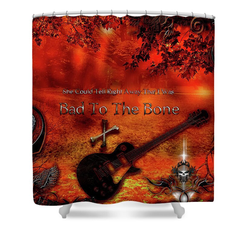 Bad To The Bone Shower Curtain featuring the digital art Bad To The Bone by Michael Damiani