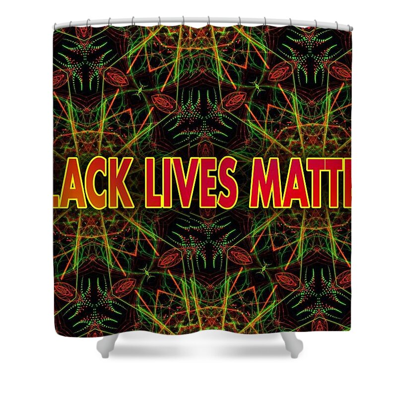 Message Shower Curtain featuring the photograph BLACK LIVES MATTER - Pan-African by Judy Kennedy