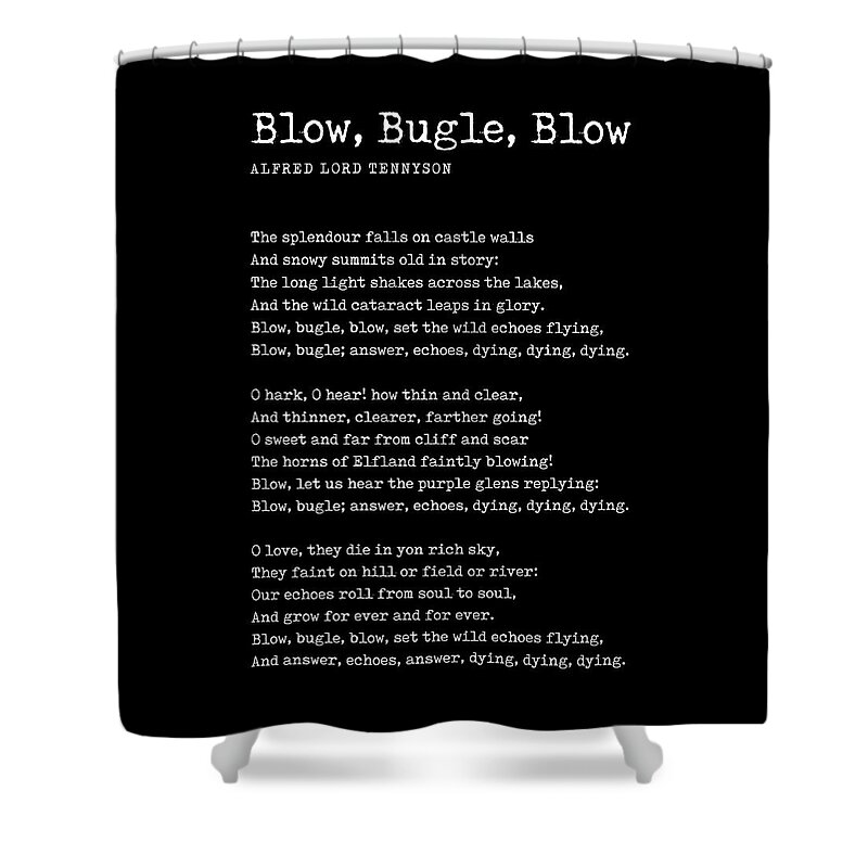 Blow Shower Curtain featuring the digital art Blow, Bugle, Blow - Alfred Lord Tennyson Poem - Literature - Typewriter Print - Black by Studio Grafiikka