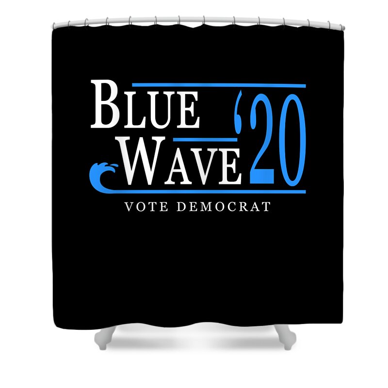Democrat Shower Curtain featuring the digital art Blue Wave 2020 by Flippin Sweet Gear