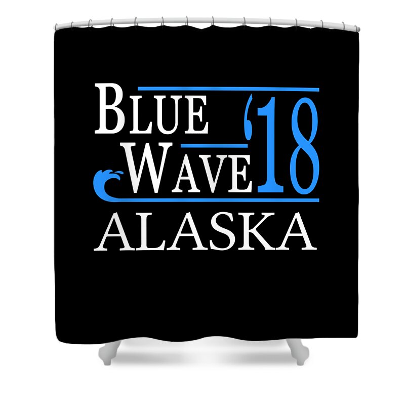 Election Shower Curtain featuring the digital art Blue Wave ALASKA Vote Democrat by Flippin Sweet Gear