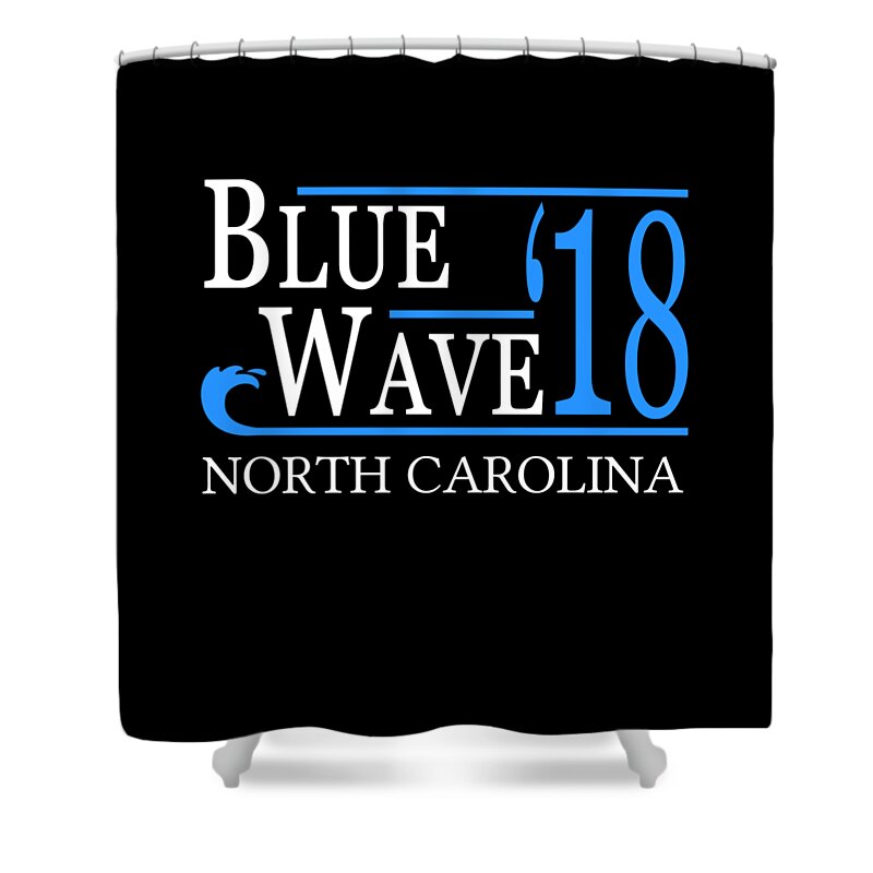 Election Shower Curtain featuring the digital art Blue Wave NORTH CAROLINA Vote Democrat by Flippin Sweet Gear