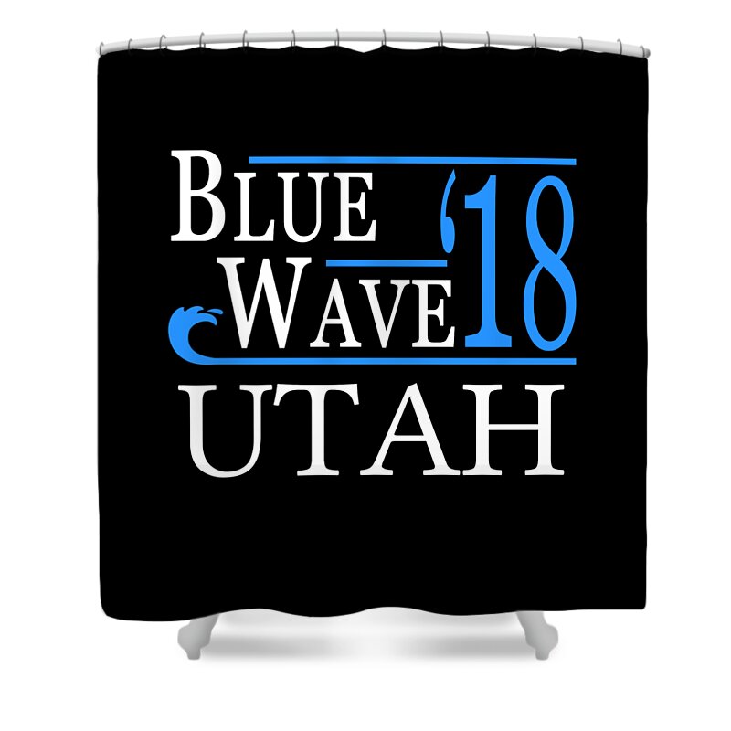 Election Shower Curtain featuring the digital art Blue Wave UTAH Vote Democrat by Flippin Sweet Gear
