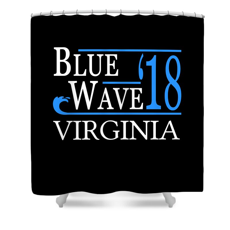 Election Shower Curtain featuring the digital art Blue Wave VIRGINIA Vote Democrat by Flippin Sweet Gear